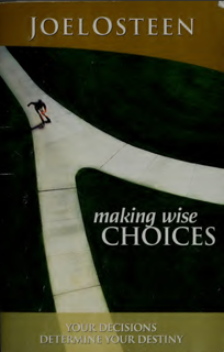 Making Wise Choices – Your Decisions Determine Your Destiny (PDF)