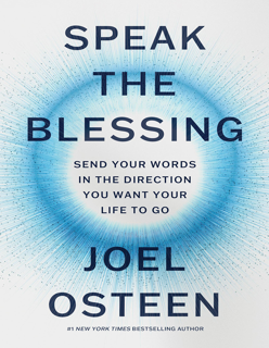 Speak the Blessing – Send Your Words in the Direction You Want Your Life to Go (PDF)